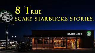 8 TRUE scary Starbucks Stories.
