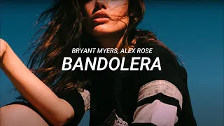 Bryant Myers, Alex Rose - Bandolera (LETRA)