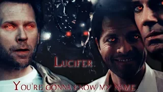 Lucifer - You're Gonna Know My Name (Song/Video request) [Angeldove]