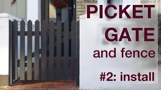 How to Make a Picket Fence and Gate, Part 2  #010