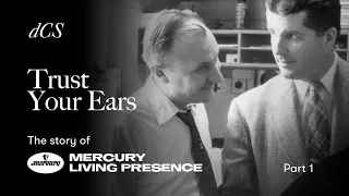 Trust Your Ears – The Mercury Living Presence Story – Part 1