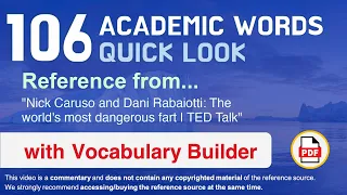 106 Academic Words Quick Look Ref from "The world's most dangerous fart | TED Talk"