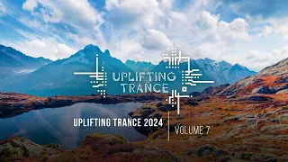 UPLIFTING TRANCE 2024 VOL. 7 [FULL SET]