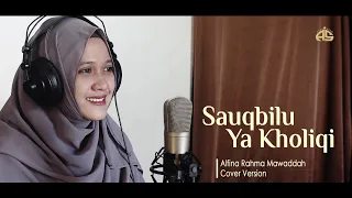 Sauqbilu Ya Kholiqi | Cover | Alfina Rahma Mawaddah