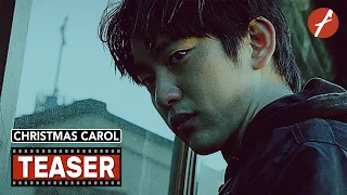 Christmas Carol (2022) 크리스마스 캐럴 - Movie Teaser Trailer - Far East Films