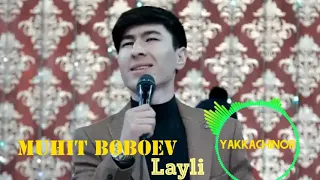 Prymera Muhit Boboev - Layli. Javlon Barot sheri