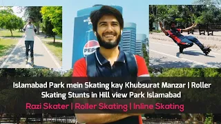 Islamabad Park Mein Skating Kay Khubsurat Manzar | Roller Skating Stunts in Hill View Park Islamabad