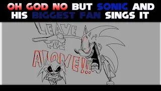 OH GOD NO But Sonic And His Biggest Fan Sings It || FNF Cover