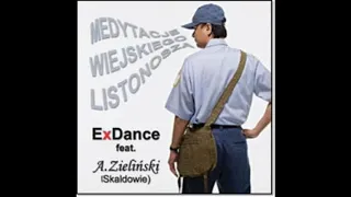 Ex-Dance  -Medytacja Wiejskiego Listonosza