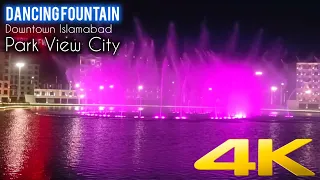 Park view City | Dancing Fountain and Food Valley | 4K | Downtown Islamabad