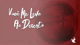 Ministério Zoe  - Você Me Leva Ao Deserto (Áudio Oficial)