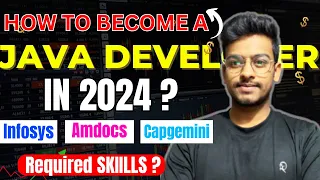 How To Become a Java Developer In 2024 | infosys, Amdocs,Capgemini | Skills Requirement | Freshers