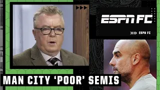 I was surprised with how POOR Man City were - Steve Nicol | ESPN FC