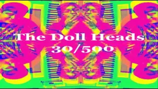 Dead Man Dont Cry - The Doll Heads