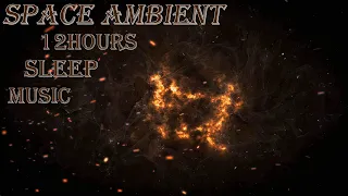 12 HOURS Space Ambient Music, Dream Space Music, Sleep Ambient, Space Meditation, Space Ambient 2021