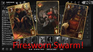 For the Sacred Flame! Firesworn, That Other Swarm Deck! (Gwent Syndicate Congregate Deck Profile)