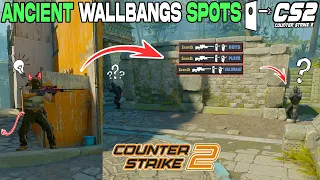 CS2 Ancient All WALLBANG SPOTS ( FREE FRAGS )