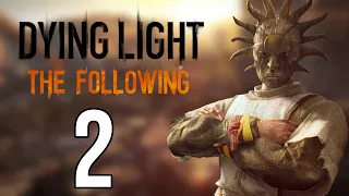 NOCNA POMPA! | Dying Light: The Following [#2] [PC] [PL] [DLC]