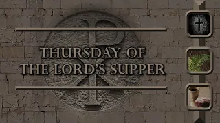 2024-03-28  7:00 pm Holy Thursday - Mass of the Lord's Supper.