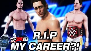 WWE 2K18 My Career Mode | RIP MY CAREER?!