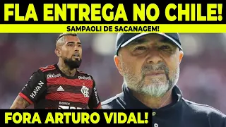 FLAMENGO ENTREGA NO CHILE! SAMPAOLI DE SACANAGEM! FORA ARTURO VIDAL!