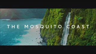 The Mosquito Coast : Season 1 & 2 - Official Opening Credits / Intro (Apple TV+' series) (2021/2022)