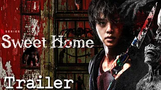 Sweet Home | Season 1 | Korean Drama | English Dubbed | Netflix Trailer
