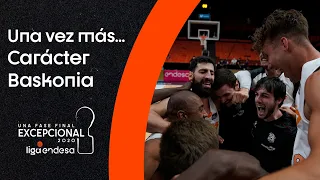 Una vez más... Carácter Baskonia I Fase Final Liga Endesa