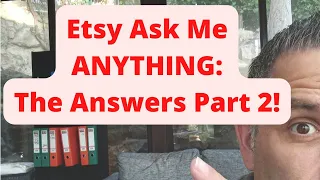 Etsy Ask Me Anything (AMA) - THE ANSWERS! (Part 2)