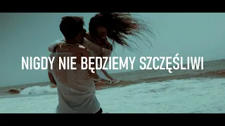 EMASIK - Nigdy nie będziemy szczęśliwi (Prod. Skyper) VIDEO