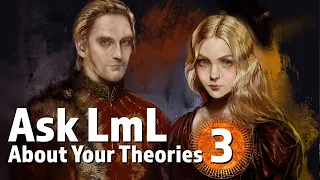 Ask LmL About Your Theories 3!