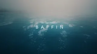 Arc'teryx Presents: Baffin