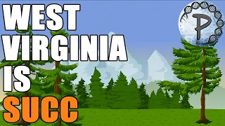 Why Would ANYBODY Live In WEST VIRGINIA?