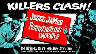 Jesse James Meets Frankenstein's Daughter (Original Trailer)