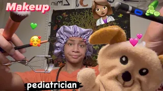 ASMR - Pediatrician, Wrong Props Makeup & More