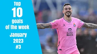 Top 10 goals of the week - January 2023 #3