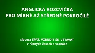 Angličtina  - cvičení pro mírně až středně pokročilé.  Základy anglické gramatiky. Časy