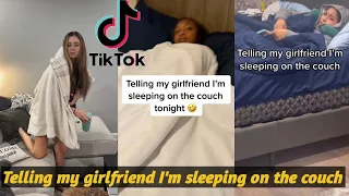 Telling My Girlfriend I'm Sleeping On The Couch To See Her Reaction