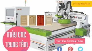 MÁY CNC TRUNG TÂM THAY DAO TỰ ĐỘNG 12 DAO VÁ 1 ĐẦU KHOAN 9 MŨI