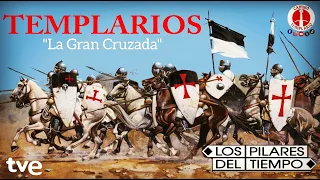 LOS PILARES DEL TIEMPO. (Templarios La Gran Cruzada)