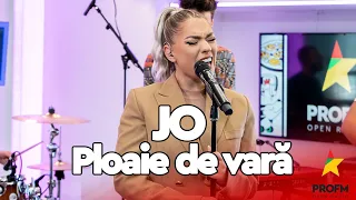 JO -  Ploaie de vară  | PROFM LIVE Session