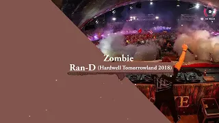 Zombie    Ran D Hardwell Tomorrowland 2018 (Club Music Mashup)