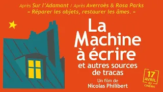 LA MACHINE A ÉCRIRE ET AUTRES SOURCES DE TRACAS... de Nicolas Philibert - Bande-annonce officielle