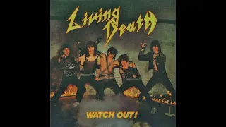 Living Death – Watch Out! (1985 Full EP Remastered)