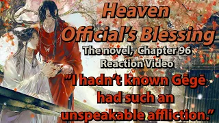 TGCF/Heaven Official's Blessing Novel Reaction Chapter 96