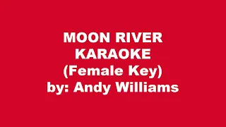 Andy Williams Moon River Karaoke Female Key