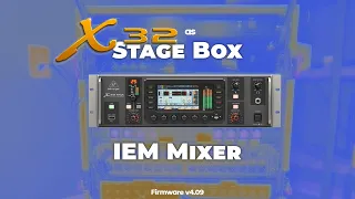 Using the x32 Rack as an IEM Mixer, and Stage Box for FOH