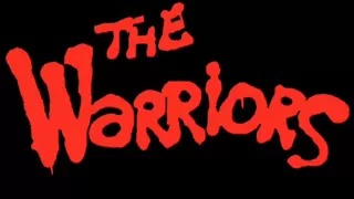 The Warriors Full Theme Song