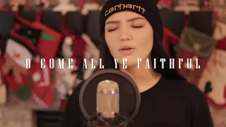 O COME ALL YE FAITHFUL Cover by Anika Shea