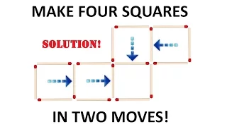 Make Four Matchstick Squares in Two Moves SOLUTION!